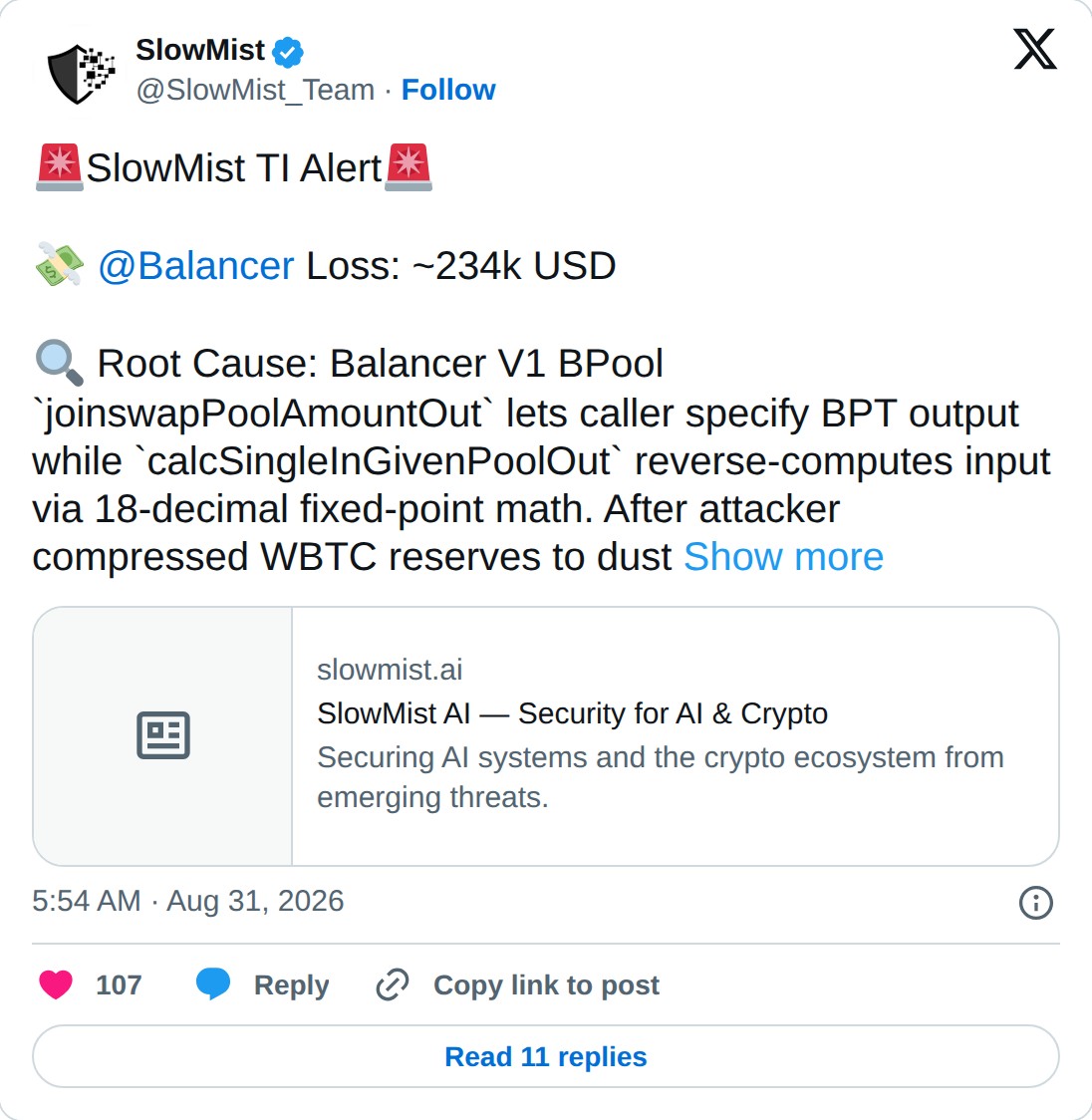 @SlowMist_Team op X: SlowMist @SlowMist_Team · Follow SlowMist TI Alert @Balancer Loss: ~234k USD Root Cause: Balancer V1 BPool `joinswapPoolAmountOut` lets caller specify BPT output while `calcSingleInGivenPoolOut` reverse-computes input via 18-decimal fixed-point math. After attacker compressed WB
